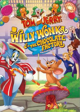 Tom és Jerry: Willy Wonka és a csokigyár teljes film magyarul
